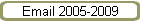 Email 2005-2009
