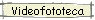 Videofototeca