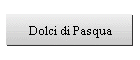 Dolci di Pasqua
